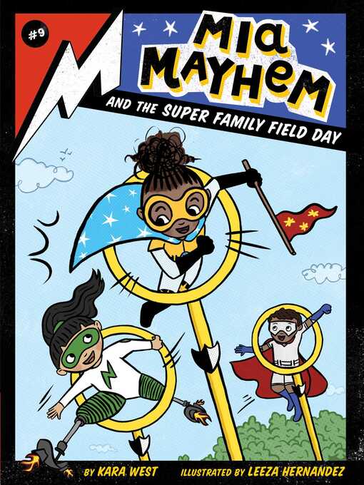 Title details for Mia Mayhem and the Super Family Field Day by Kara West - Available